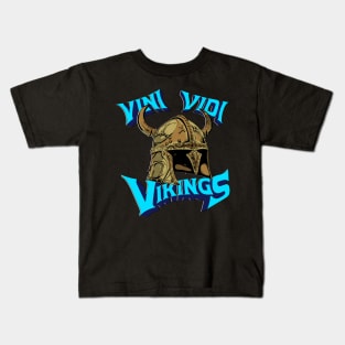 Vini Vidi Vikings Kids T-Shirt